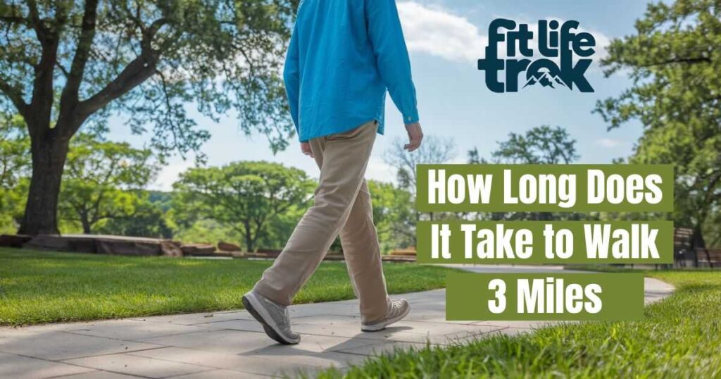 How Long Does It Take to Walk 3 Miles