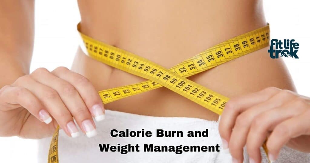 Calorie Burn and Weight Management