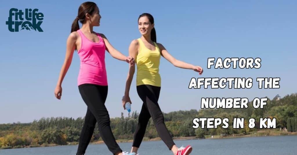 Factors Affecting the Number of Steps in 8 Km