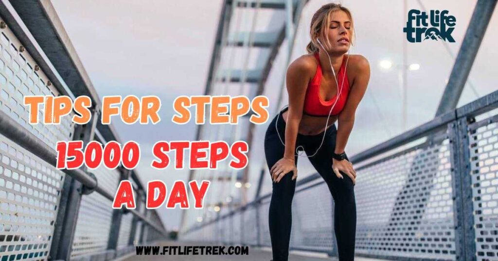 Tips for Walking 15000 Steps a Day (2)