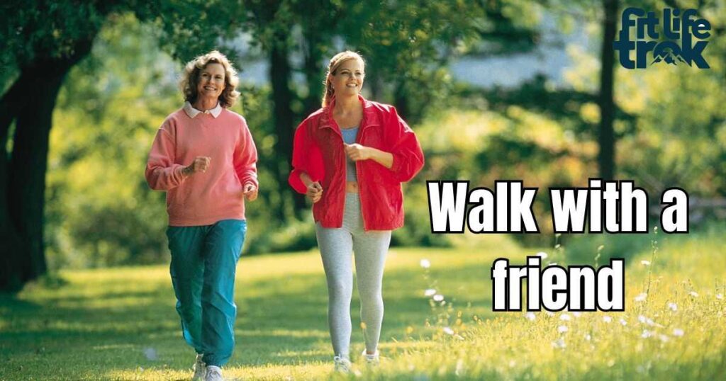 Walk with a friend