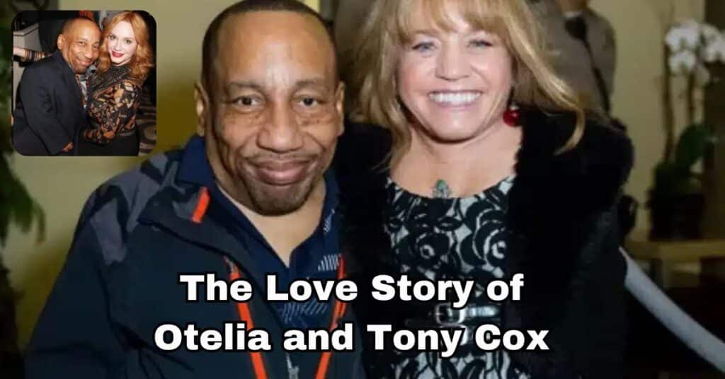 The Love Story of Otelia and Tony Cox