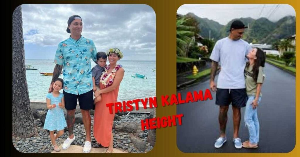 Tristyn Kalama Height